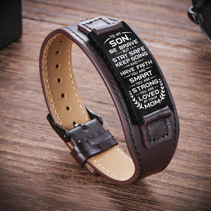 To My Son - Be Brave - Steel & Leather Style Cuff Bracelet