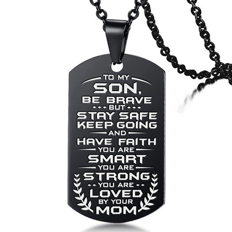 From Mom to Son - Be Brave - Black Steel Necklace