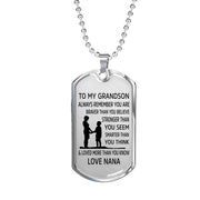 From Nana to Grandson - Stainless Steel Dog Tag Necklace