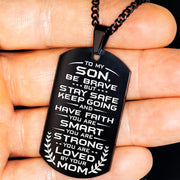 Black Stainless From Mom to Son - Be Brave V2 - Stainless Steel Necklace