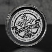 Foam Padded Coin Capsule From Mom and Dad to Daughter - Be Blessed - Stainless Steel EDC Keepsake Coin