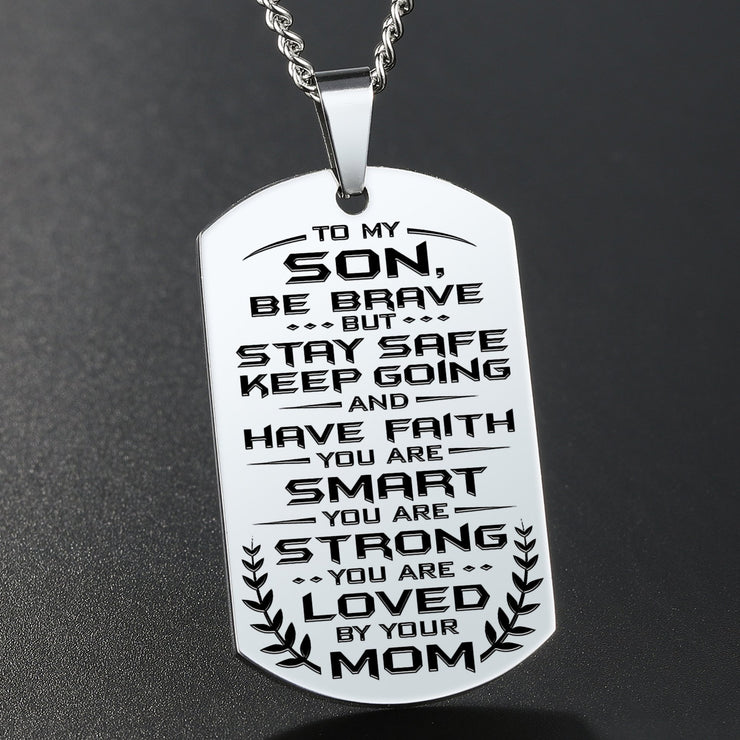 Stainless Steel From Mom to Son - Be Brave V2 - Stainless Steel Necklace